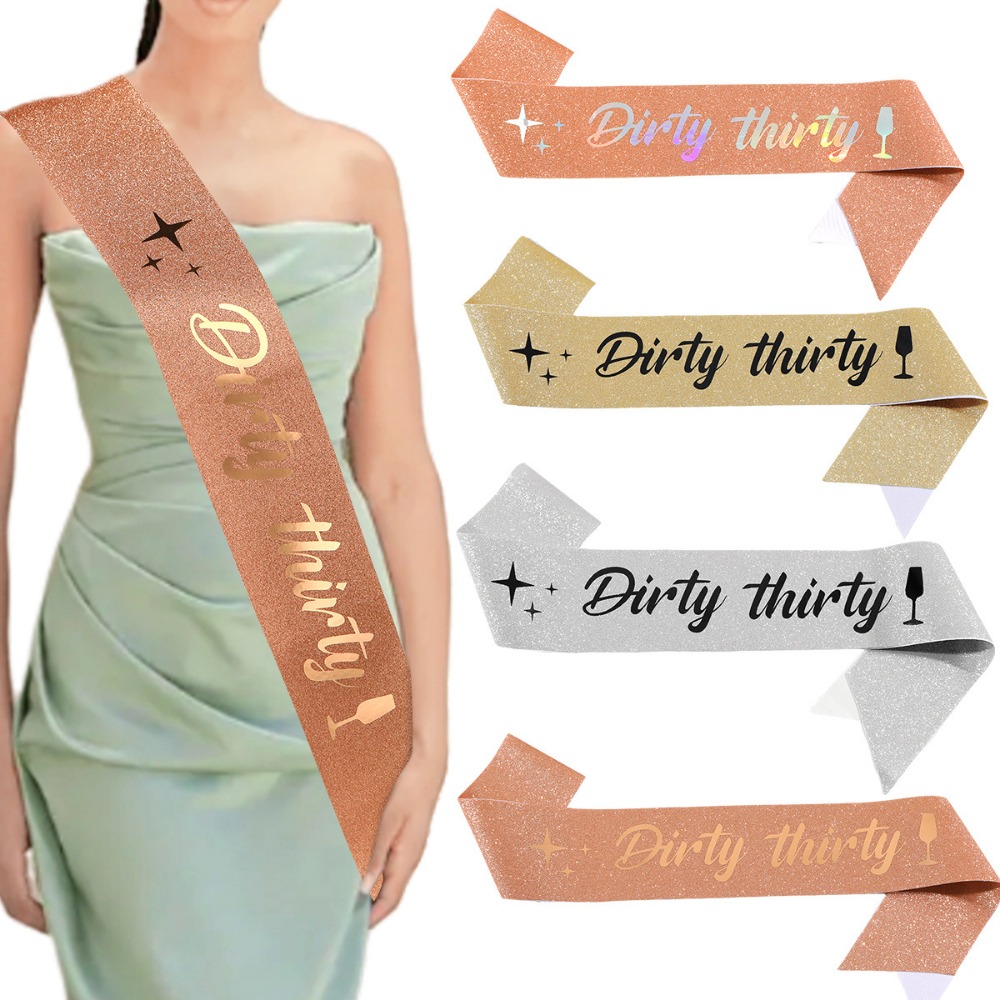 Bride Tribe Sash - Блестящий атласный пояс Dirty Thirty 30,